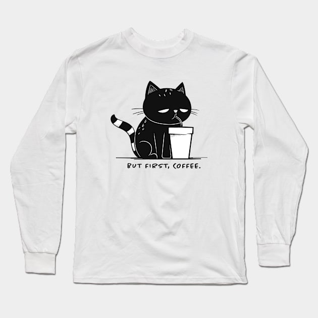 But first coffee Cat drinking coffee Long Sleeve T-Shirt by Pictandra